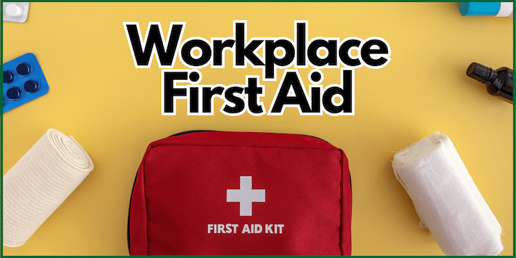 Workplace First Aid | Safefellow.com